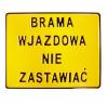 Tablica 23*29cm brama wjazdowa nie zastawiać