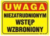 Tablica 35*25cm uwaga! niezatrudnionym wstęp wzbroniony