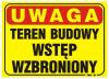 Tablica 35*25cm uwaga! teren budowy wstęp wzbroniony