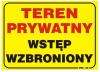 Tablica 35*25cm uwaga! teren prywatny wstęp wzbroniony