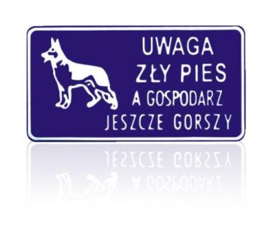 tablica-1529cm-uwaga-zly-pies-a-gospodarz-jeszcze-gorszy.jpg